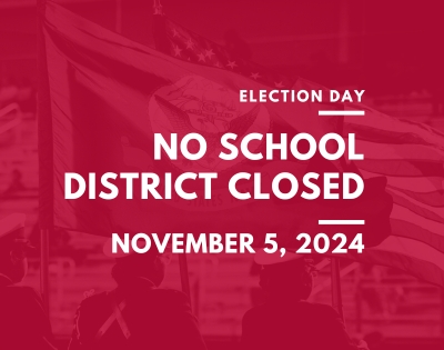 Election Day: No School. District Closed